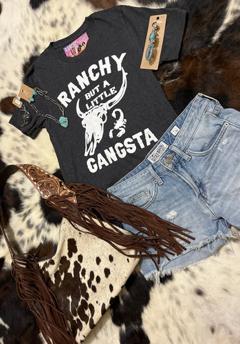 ‘Ranchy but a little Gansta’ tee